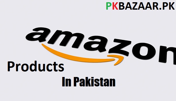 Amazon Products in Pakistan