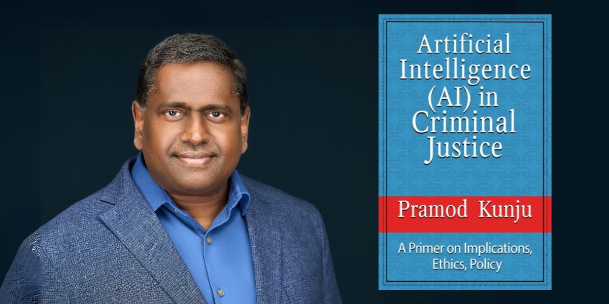 AI in Criminal Justice: Pramod Kunju's Groundbreaking Book Unveils the Future